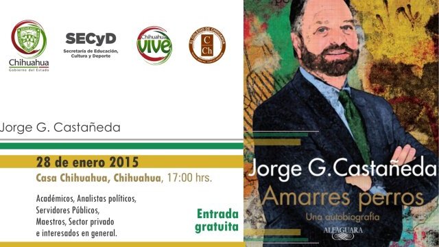 Gobierno de Chihuahua presenta libro de Jorge Castañeda 