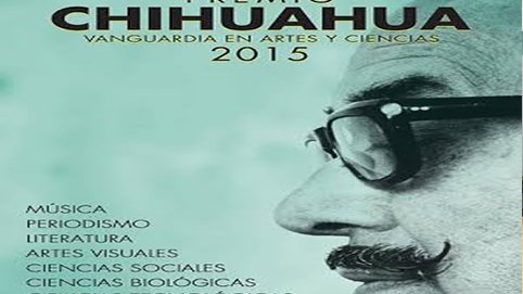 Cierra el 31 de agosto convocatoria para el Premio Chihuahua 2015