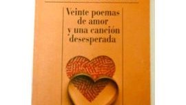 Los Veinte poemas de amor y la canción desesperada de Neruda