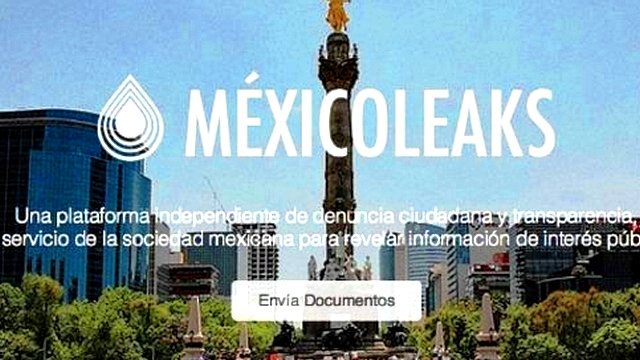 Méxicoleaks, una herramienta para desafiar y denunciar a los corruptos