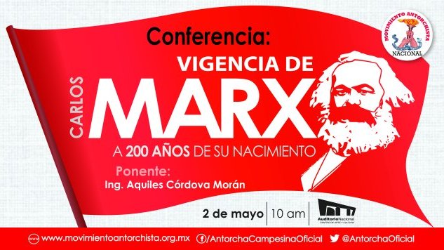 Realizará el Movimiento Antorchista homenaje conmemorativo a Carlos Marx