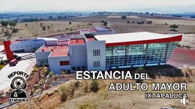 Inaugurarán la magnífica Estancia del Adulto Mayor en Ixtapaluca