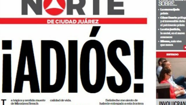 El periódico El Norte de Ciudad Juárez cierra sus ediciones