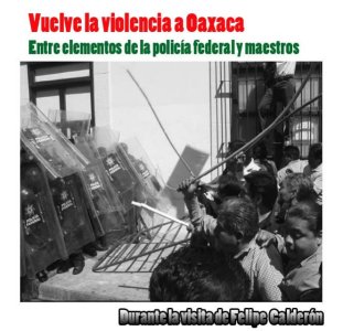 Se desata de nuevo la violencia en Oaxaca