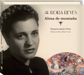 "Aurora Reyes. Alma de Montaña", mejor libro de 2011