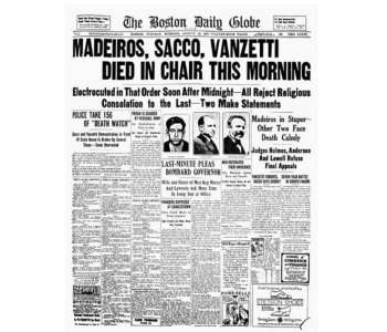 La ejecución de los anarquistas Sacco y Vanzetti: el odio de un juez, un alegato que se convirtió en poema y un final en la silla eléctrica