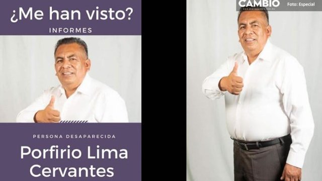 Desaparece Porfirio Lima Cervantes, candidato a Presidente Municipal de Acajate, Puebla